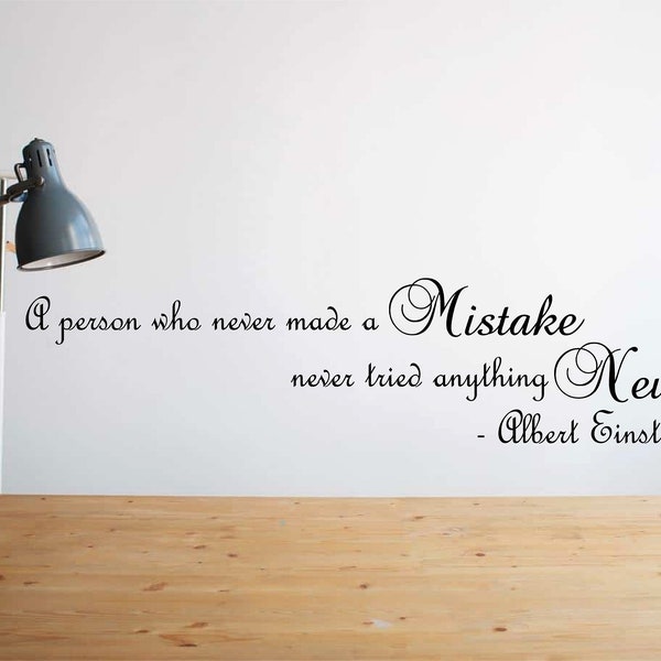 Make Mistakes - Albert Einstein - 0332 Wandkunst Aufkleber, Transfer, Wandbild, Aufkleber, 75 Farben, 5 Größen, Innen- oder Außengebrauch
