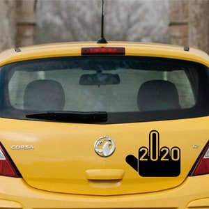 2020 Middle Finger to 2020 Bumper sticker, Decal, transfer, Cut not printed, Easy to apply, Car Decal, No Background - 0088