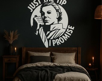 HALLOWEEN MICHAEL MYRES Just the tip Made to Order, Wall Sticker, 36 Colours, Apply Anywhere, Application Tape Pre-Applied H022