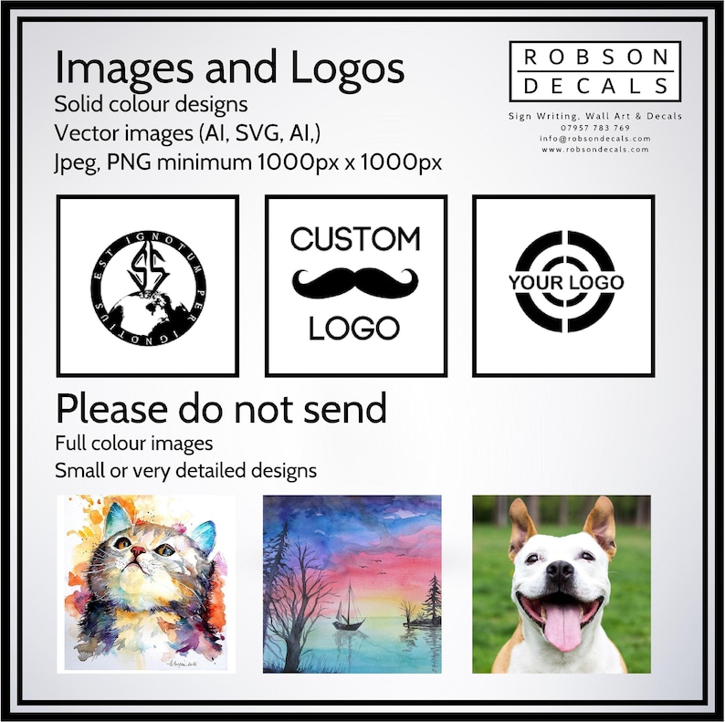 May include: Promotional image for Robson Decals, showcasing examples of logos and images suitable for decals. The image includes text specifying design requirements, such as solid colour designs and vector images. Examples of logos are shown.