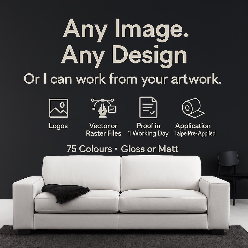 May include: A white two-seater sofa with a black throw is on a dark grey rug. The black background has white text: "Any Image. Any Design" and "Or I can work from your artwork."