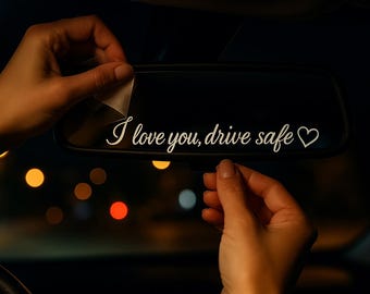 I Love You, Drive Safe,  Vinyl Decal (Set of 2) | Designed for Rearview & Side Mirrors | Small Car Sticker | 15cm x 2.5cm, Multi-Surface Use