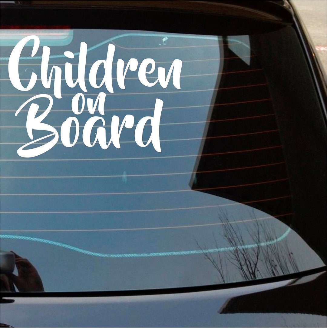 Children on Board Bumper Sticker, Decal, Transfer, Cut Not Printed ...