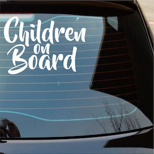 Children on Board Bumper sticker, Decal, transfer, Cut not printed, Easy to apply, Car Decal, No Background - 0209