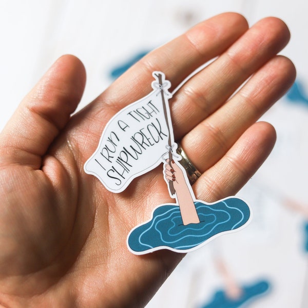 I Run A Tight Shipwreck Sticker | Mom Sticker | Waterproof Sticker