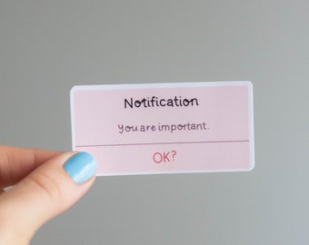 You Are Important Reminder Sticker | Mental Health Sticker
