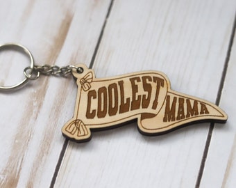 Coolest Mama Wooden Keychain