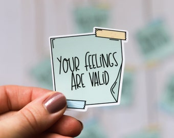 Your Feelings Are Valid Sticky Note Sticker | Affirmation Sticker