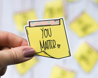 You Matter Sticky Note Autocollant | Autocollant d’affirmation