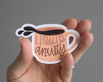 Liquid Anxiety Coffee Sticker