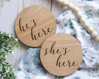 He's Here / She's Here Wooden Baby Announcement Sign