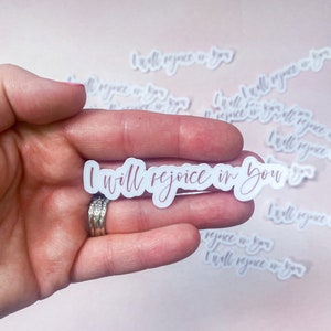 I Will Rejoice In You Sticker