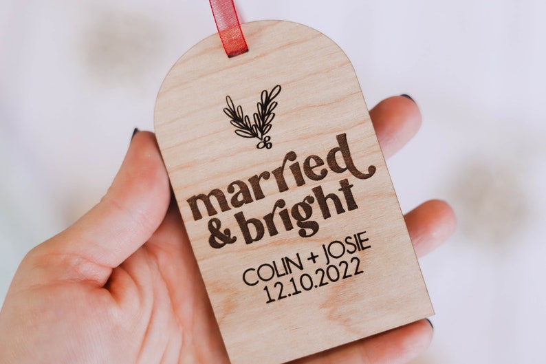 Married and Bright Custom Christmas Ornament Custom Wedding Gift Newlywed Christmas Ornament image 10