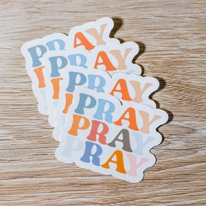 Pray, Pray, Pray Sticker, Faith Sticker, Christian Sticker image 2