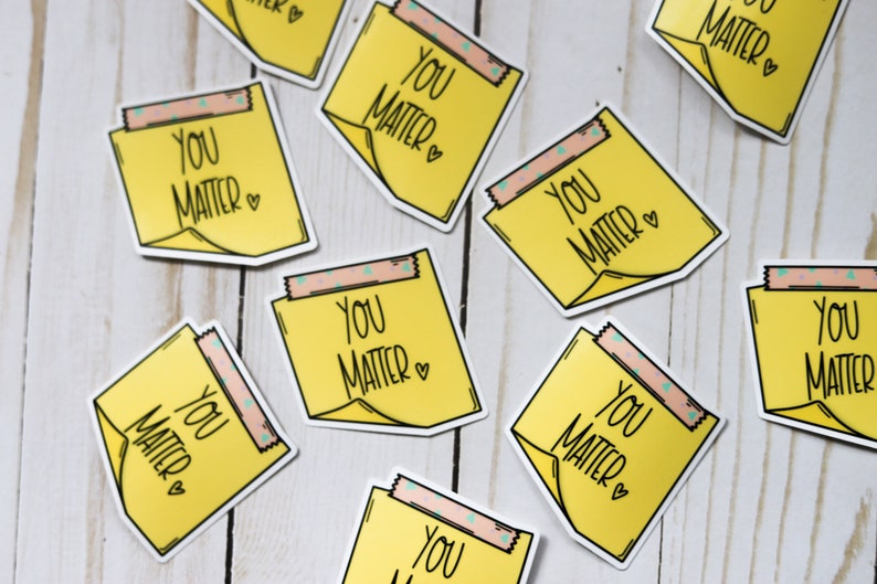 You Matter Sticky Note Sticker Affirmation Sticker image 4