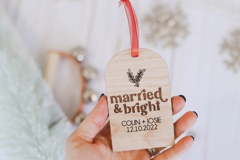 Married and Bright Custom Christmas Ornament Custom Wedding Gift Newlywed Christmas Ornament image 7