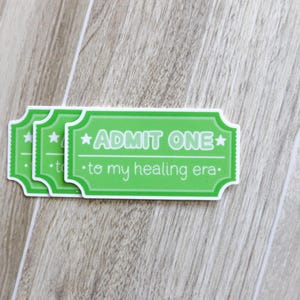 Admit One to My Healing Era | Carnival Ticket Sticker image 2