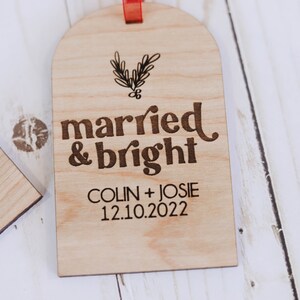 Married and Bright Custom Christmas Ornament Custom Wedding Gift Newlywed Christmas Ornament image 5