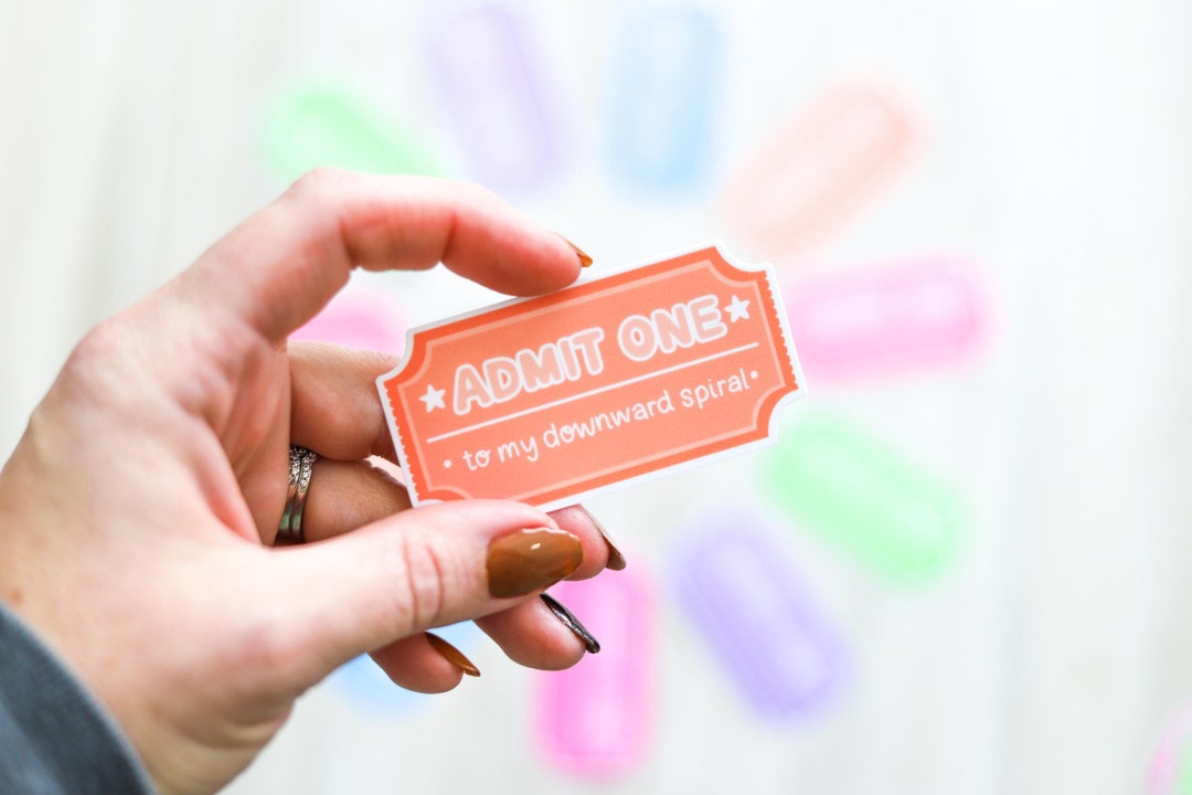 Admit One to My Downward Spiral Sticker | Carnival Ticket Sticker - Etsy