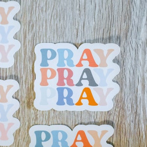 Pray, Pray, Pray Sticker, Faith Sticker, Christian Sticker image 6