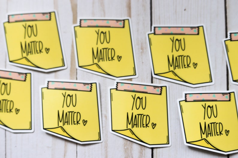 You Matter Sticky Note Sticker Affirmation Sticker image 5