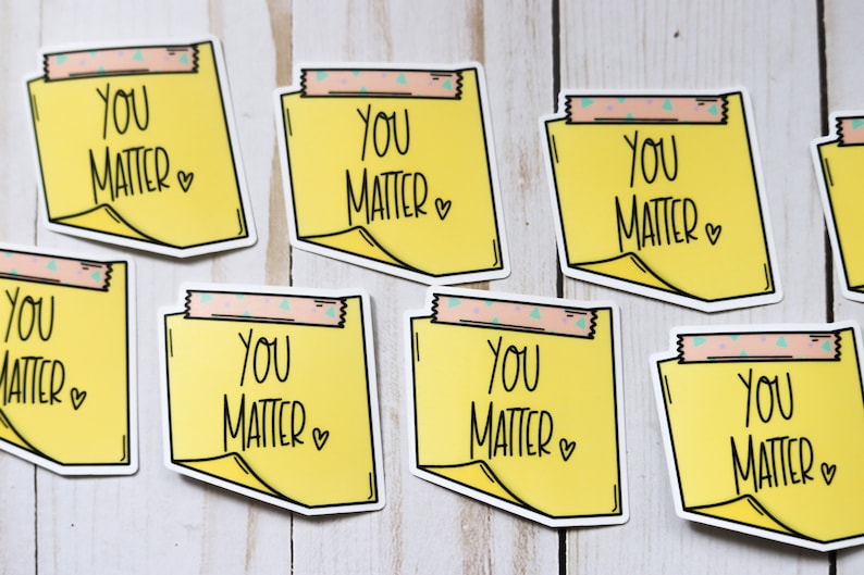 You Matter Sticky Note Sticker Affirmation Sticker image 8