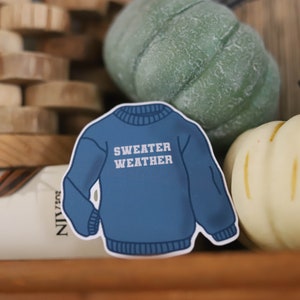 Sweater Weather Sticker, Fall Sticker, Fall Sweatshirt Sticker, Sticker for Fall, Hydroflask, Laptop Sticker image 1