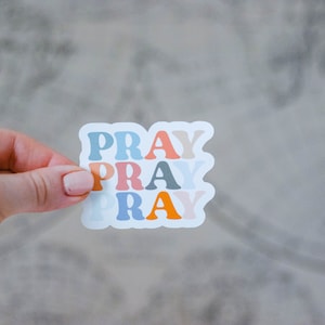 Pray, Pray, Pray Sticker, Faith Sticker, Christian Sticker image 1