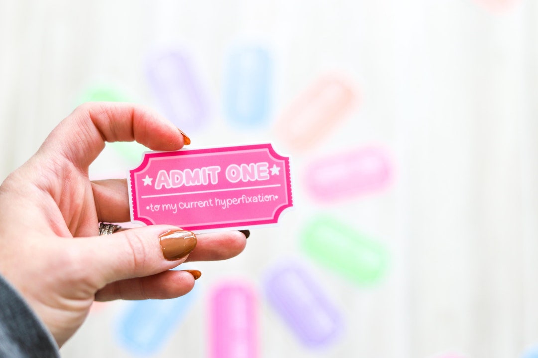 Admit One to My Current Hyperfixation Sticker | Carnival Ticket Sticker ...