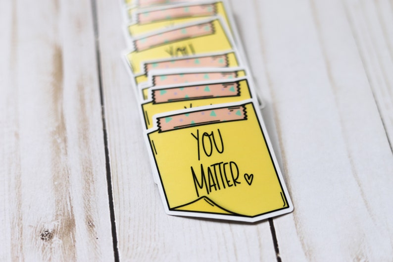 You Matter Sticky Note Sticker Affirmation Sticker image 6