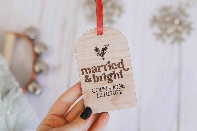 Married and Bright Custom Christmas Ornament Custom Wedding Gift Newlywed Christmas Ornament image 6