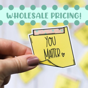 Groothandel You Matter Sticky Note-bevestigingsstickers | Bulkstickers