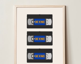 Be Kind VHS Digital Print, 90's Decor, Wall Art, Printable Art