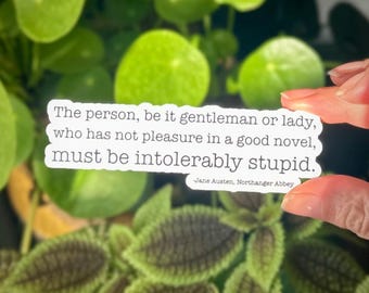 The pleasure of a good novel - Quote Sticker - Vinyl Sticker