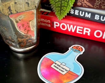 One More Chapter Energy Elixer - Bookish Sticker - Vinyl Sticker