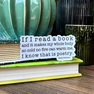 I know that is poetry - Quote Sticker - Poetry Sticker - Vinyl Sticker