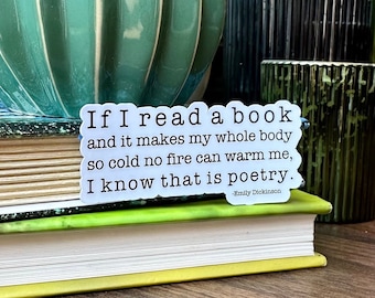 I know that is poetry - Quote Sticker - Poetry Sticker - Vinyl Sticker