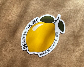 Squeeze the Day - Lemon Sticker  - Vinyl Sticker