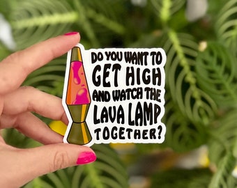 Want to watch the lava lamp together? - Lava Lamp Sticker  - Vinyl Sticker