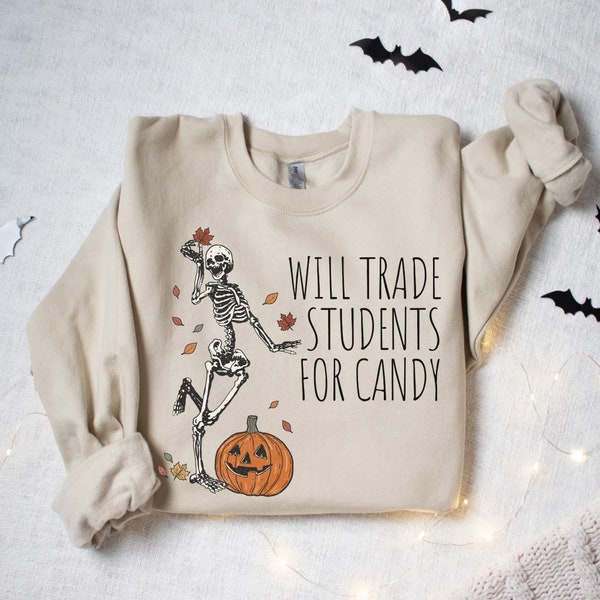 Will Trade Students for Candy Sweatshirt, Sarcastic Halloween Tee, Elementary Teacher, Halloween Teacher, Halloween Matching Teacher Shirts