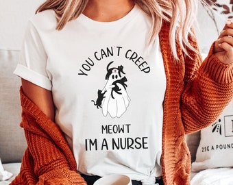 You Can't Creep Meowt tee shirt, Nurse Halloween Cat Lover shirt, Cat Ghost RN Tee, Spooky Cat Lover tee, Ghost RN shirt, Spooky Cat RN Tee