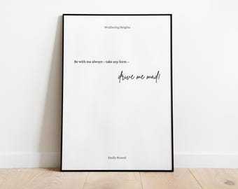 Heathcliff Minimalist Quote Print | PRINTABLE Emily Brontë Art | "Drive me mad" | Dark Romance Reader Decor | Classic Literature Poster