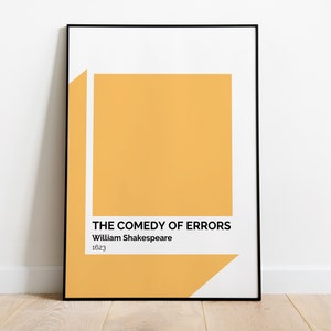 May include: A minimalist poster with a yellow background and black text. The text reads "THE COMEDY OF ERRORS, William Shakespeare, 1623".