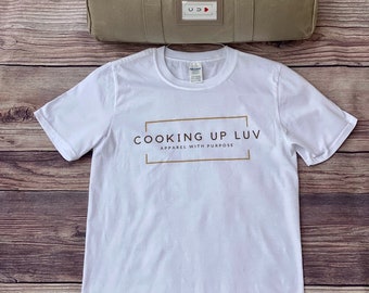 Cooking Up Luv Logo Tee Shirt | Shirts for Cooks, Shirts for Chefs, Kitchen Wear, Cooking Shirt, Gift for Cook