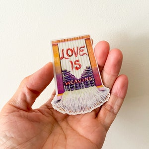 Weaving Sticker Die Cut Stickers Gel Jamlang Original Design for Mochablue : Fiber Love COLLECT THEM ALL Love Is Weaving