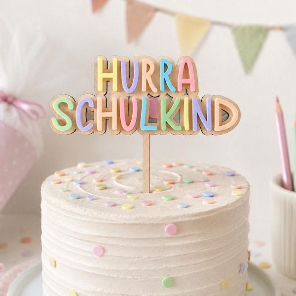 Cake Topper Einschulung 2026 Schulkind 1. Klasse Hurra Schulkind Acryl