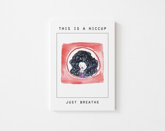Just Breathe Get Well Soon Card-Ceci est un hoquet Just Breathe-Aquarelle Artwork (5 en x 6.50 in)