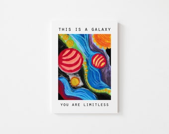 Vous êtes limitless encourageant carte-Ceci est une galaxie vous êtes limitless-illustration multimédia (5 en x 6.50 in)