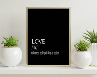 INSTANT DOWNLOAD Files (8 sizes) | LOVE definition | Downloadable Prints | Printable Wall Art