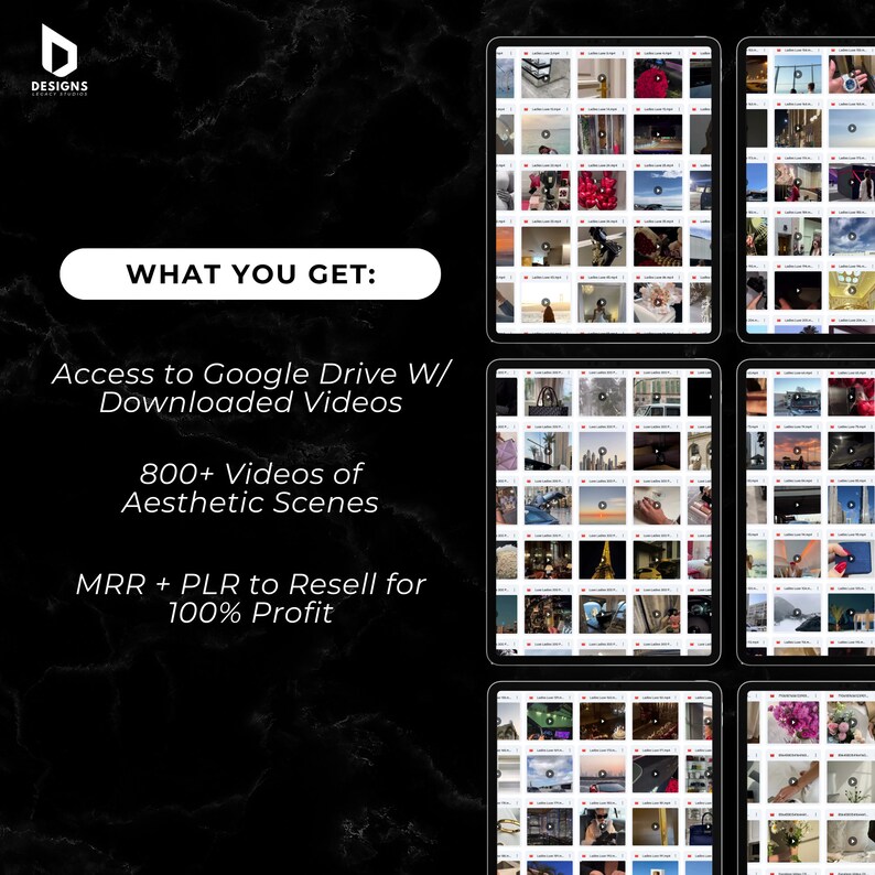 May include: A black and white image with text that reads "What You Get:" and "Access to Google Drive W/ Downloaded Videos 800+ Videos of Aesthetic Scenes MRR + PLR to Resell for 100% Profit". The image also shows a screenshot of a tablet displaying a grid of video thumbnails.